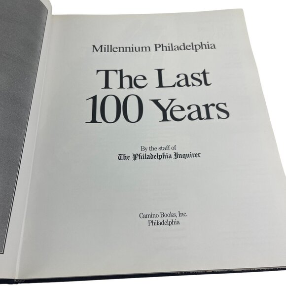 Millennium Philadelphia Book "The Last 100 Years" By The Staff Of The Philadelph - Picture 3 of 16